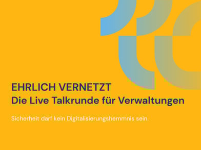 Ehrlich vernetzt – die Live Talkrunde für Verwaltungen Okt